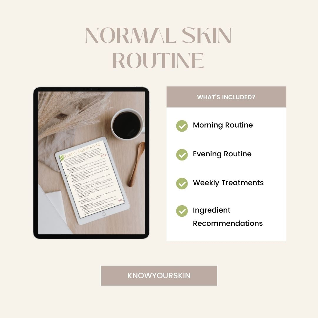 Normal Skin: Daily Routine (Download) – Know Your Skin